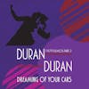 Album artwork for Dreaming Of Your Cars-1979 Demos Pt.2 by Duran Duran