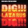 Album Artwork für Dig,Lazarus,Dig!!! von Nick Cave