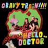 Album artwork for Hello Doctor by Gravy Train!!!!