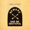 Album artwork for Beware And Be Grateful by Maps And Atlases