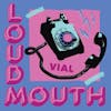 Album artwork for Loudmouth by Vial