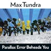Album Artwork für Parallax Error Beheads You von Max Tundra
