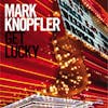Illustration de lalbum pour Get Lucky par Mark Knopfler