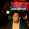 Album artwork for A Love Supreme: Live In Seattle by John Coltrane