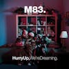Album artwork for Hurry Up,We're Dreaming by M83