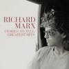 Album artwork for Stories To Tell:Greatest Hits by Richard Marx