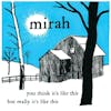 Album artwork for You Think It's Like This But Really It's Like This by Mirah