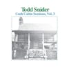 Album Artwork für Cash Cabin Sessions Vol.3 von Todd Snider