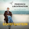 Album artwork for Good Gastein by Friedrich Liechtenstein
