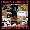 Album artwork for First Three Years by Frank Turner