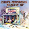 Album artwork for Shackin' Up by Chuck Armstrong