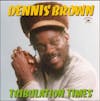 Album Artwork für Tribulation Times von Dennis Brown