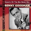 Album artwork for Giants Of The Big Band Era by Benny Goodman