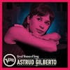 Album Artwork für Great Women of Song: Astrud Gilberto von Astrud Gilberto