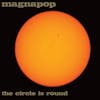 Album Artwork für The Circle Is Round von Magnapop