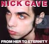 Illustration de lalbum pour From Her to Eternity par Nick Cave