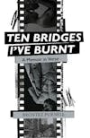 Illustration de lalbum pour Ten Bridges I've Burnt: A Memoir in Verse par Brontez Purnell