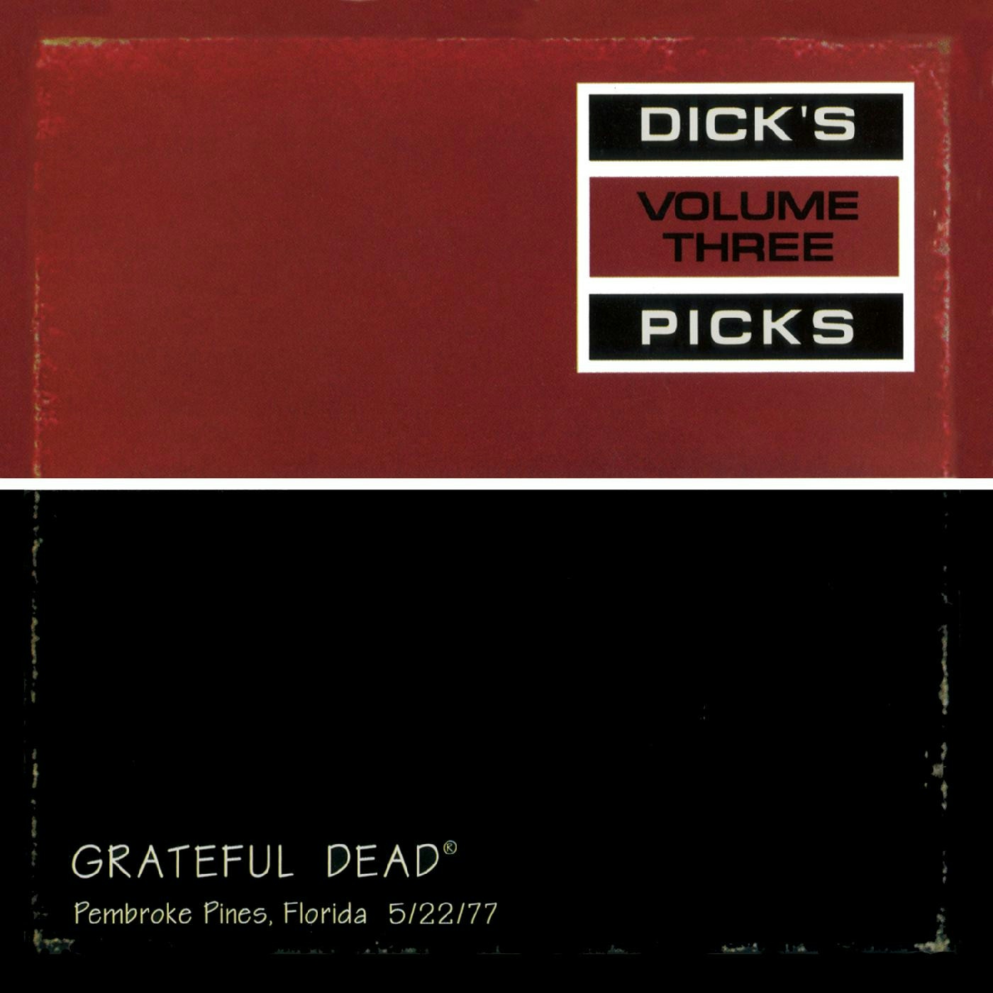 Album artwork for Dick's Picks Vol. 3 - Pembroke Pines, Florida 5/22/77 by Grateful Dead