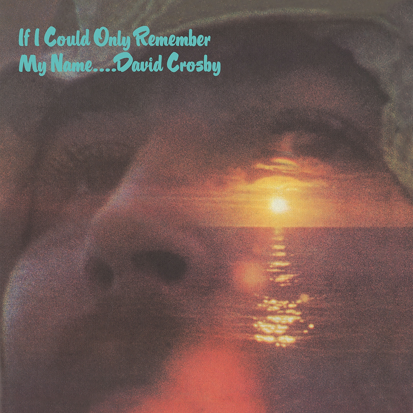 Album artwork for If I Could Only Remember My Name (50th Anniversary Edition) by David Crosby
