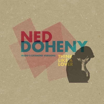 Album artwork for Think Like A Lover (Mudd's Extended Versions) by Ned Doheny