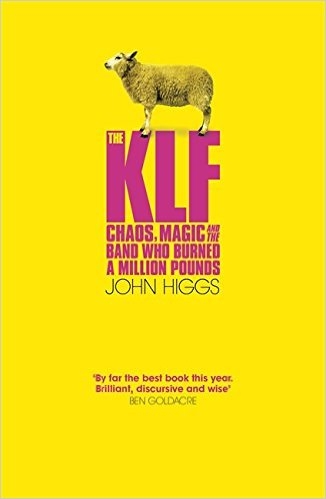 Album artwork for Album artwork for The KLF: Chaos, Magic And The Band Who Burned A Million Pounds by John Higgs by The KLF: Chaos, Magic And The Band Who Burned A Million Pounds - John Higgs