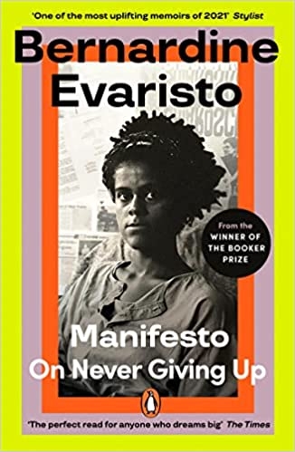 Album artwork for Manifesto: On Never Giving Up by Bernardine Evaristo