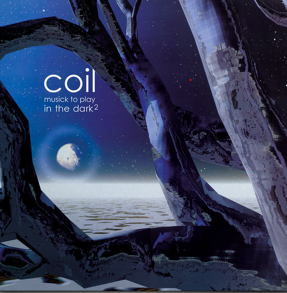 Album artwork for Musick To Play In The Dark² by Coil