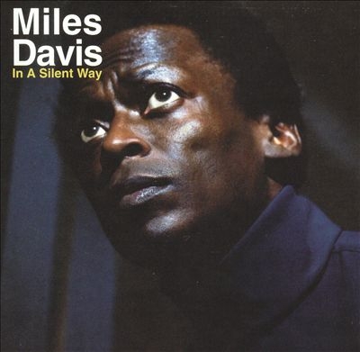 Album artwork for In A Silent Way by Miles Davis