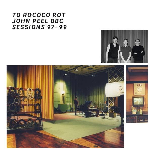 Album artwork for The John Peel Sessions by To Rococo Rot