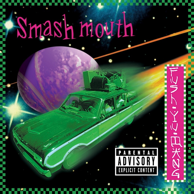 Album artwork for Album artwork for Fush Yu Mang by Smash Mouth by Fush Yu Mang - Smash Mouth