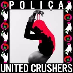 Album artwork for Album artwork for United Crushers by Polica by United Crushers - Polica