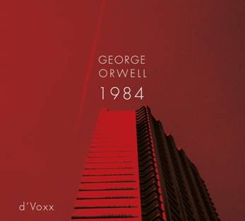 Album artwork for Album artwork for George Orwell 1984 by D’Voxx by George Orwell 1984 - D’Voxx