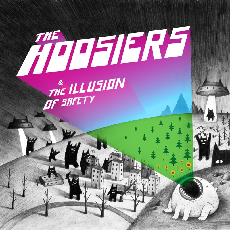 Album artwork for Album artwork for The Illusion Of Safety by The Hoosiers by The Illusion Of Safety - The Hoosiers