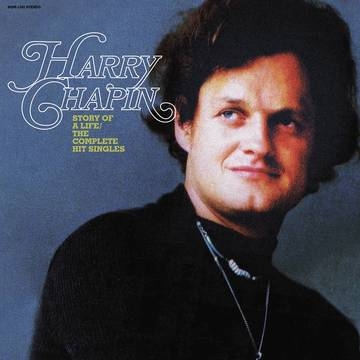 Album artwork for Story of a Life--The Complete Hit Singles by Harry Chapin