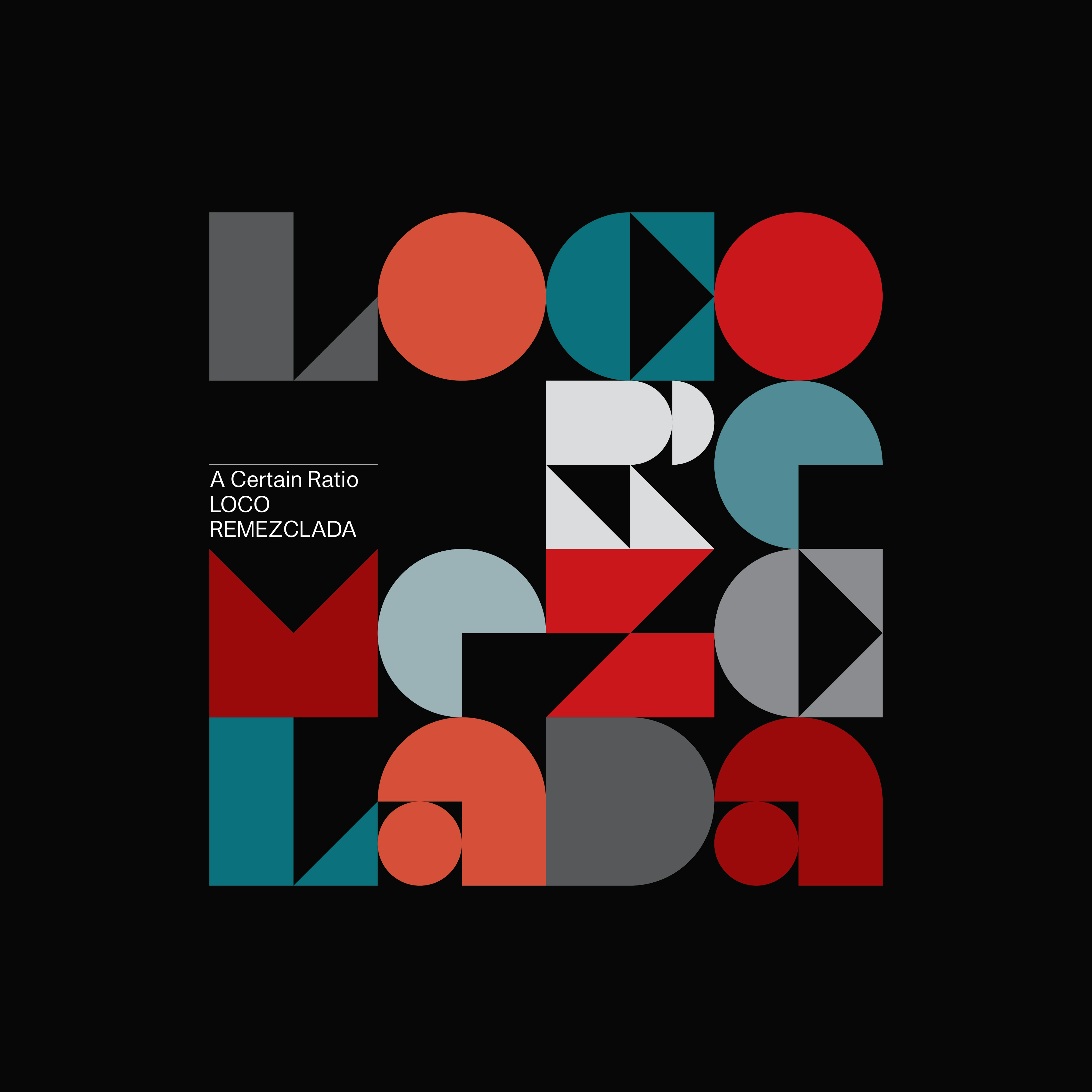 Album artwork for Loco Remezclada by A Certain Ratio
