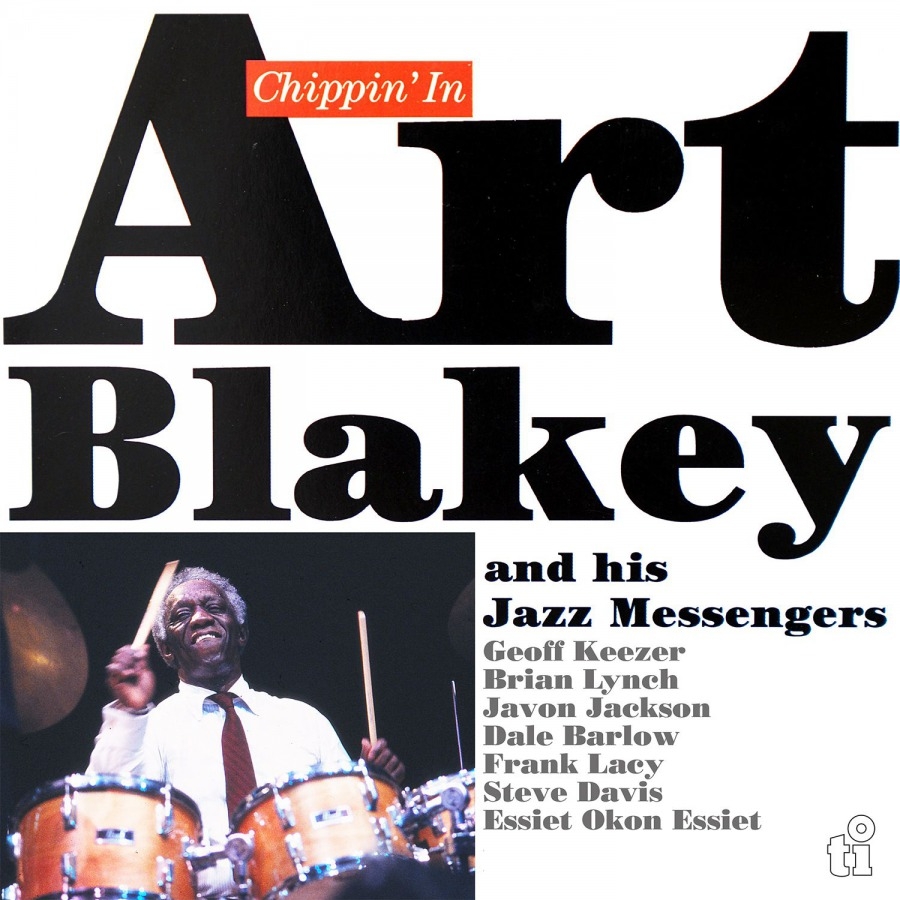 Album artwork for Chippin' In by Art Blakey and the Jazz Messengers
