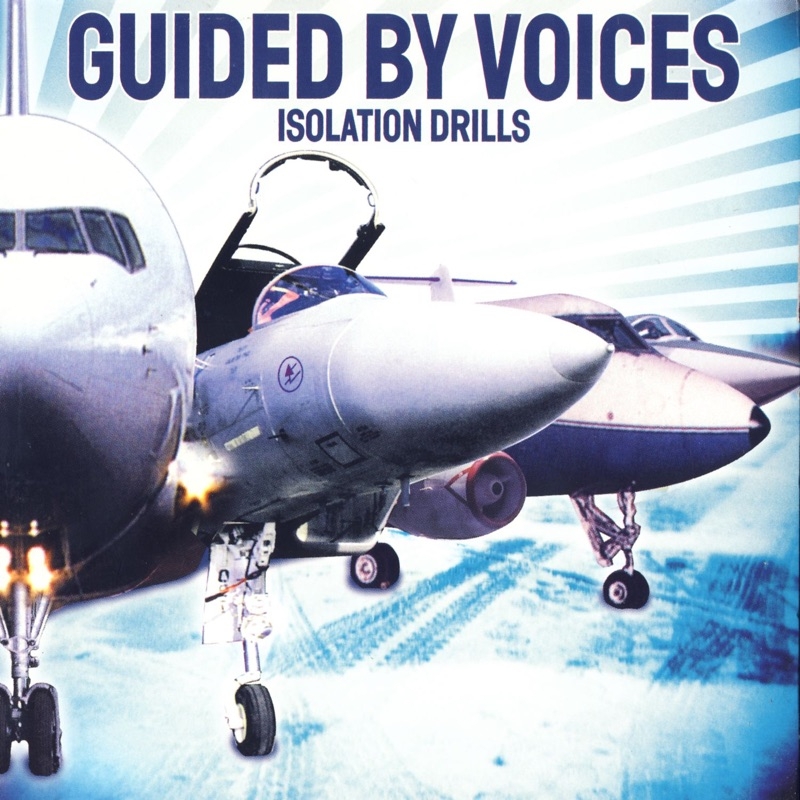 Album artwork for Album artwork for Isolation Drills (Reissue) by Guided By Voices by Isolation Drills (Reissue) - Guided By Voices