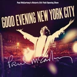 Album artwork for Good Evening New York City by Paul McCartney