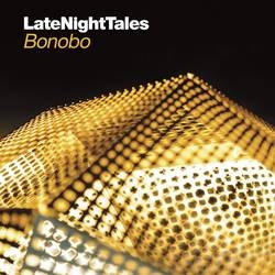 Album artwork for Album artwork for Late Night Tales: Bonobo by Bonobo by Late Night Tales: Bonobo - Bonobo