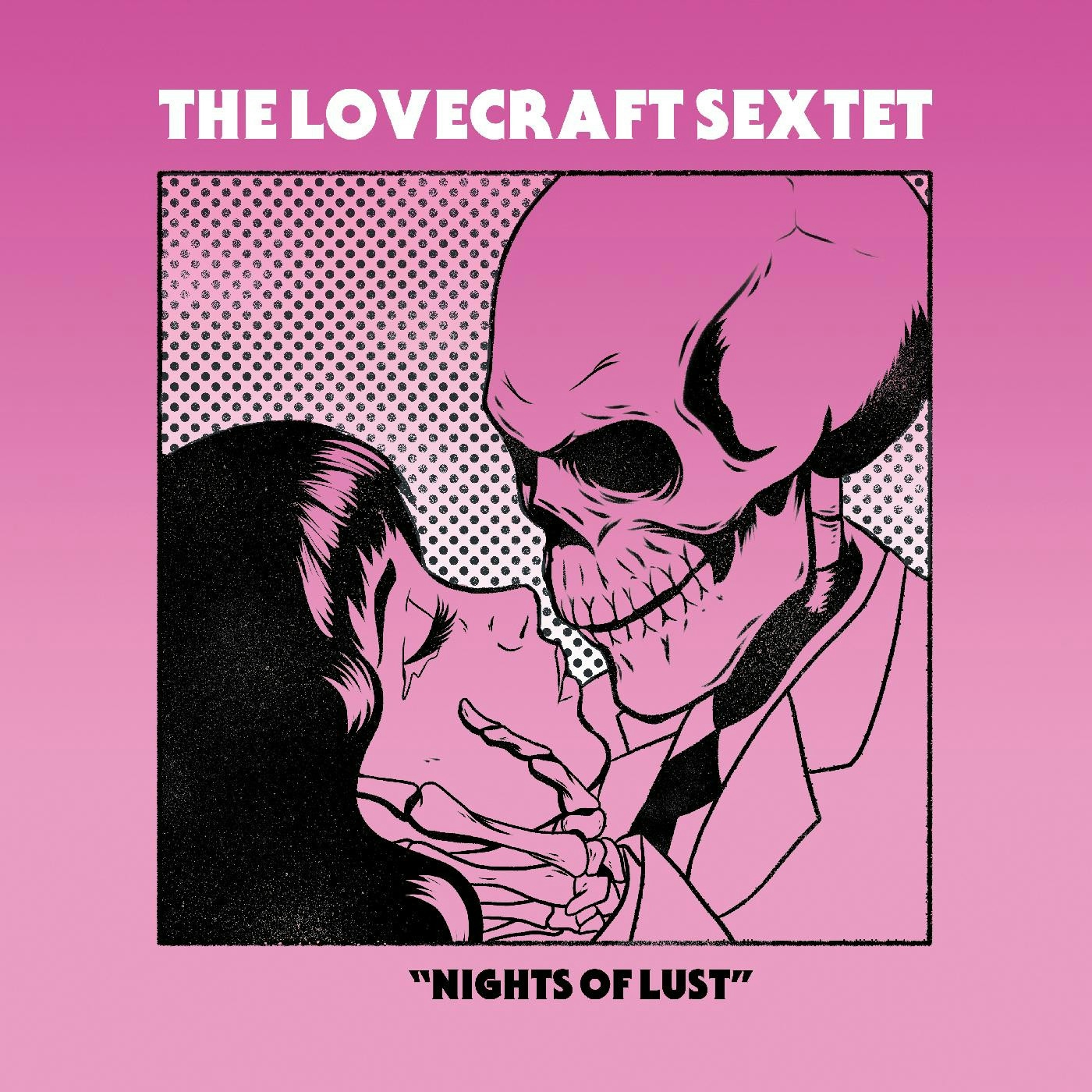 Album artwork for Album artwork for Nights of Lust by The Lovecraft Sextet by Nights of Lust - The Lovecraft Sextet