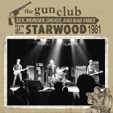 Album artwork for Live At The Starwood by The Gun Club