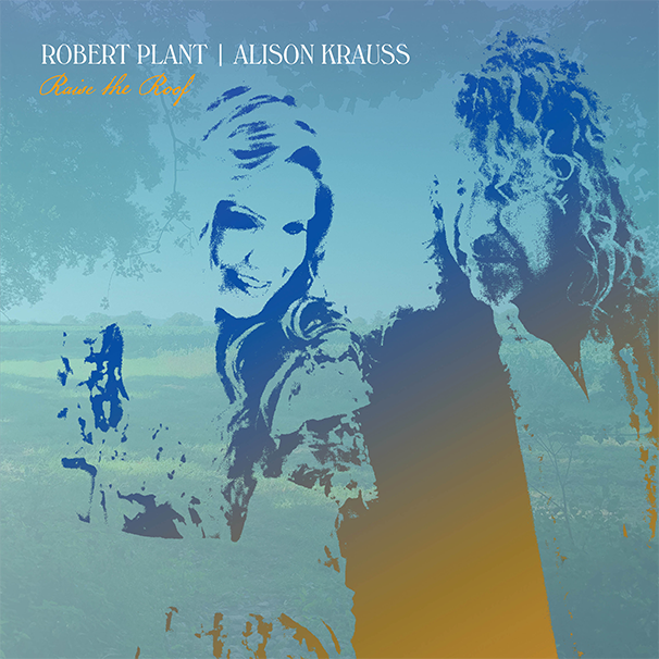Album artwork for Raise the Roof by Robert Plant and Alison Krauss