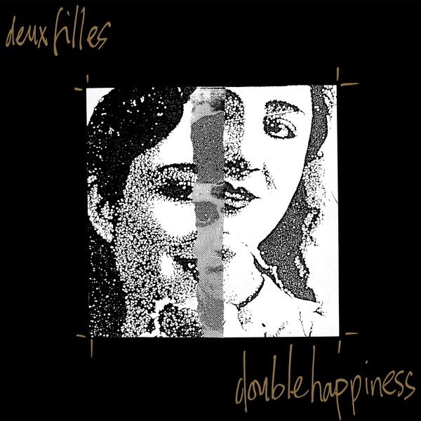 Album artwork for Double Happiness by Deux Filles