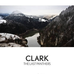 Album artwork for Album artwork for The Last Panthers by Clark by The Last Panthers - Clark