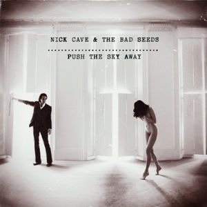 Album artwork for Push The Sky Away by Nick Cave and The Bad Seeds