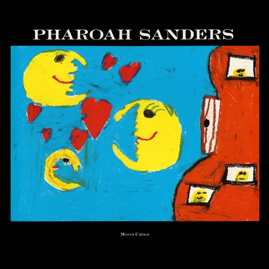 Album artwork for Album artwork for Moon Child by Pharoah Sanders by Moon Child - Pharoah Sanders