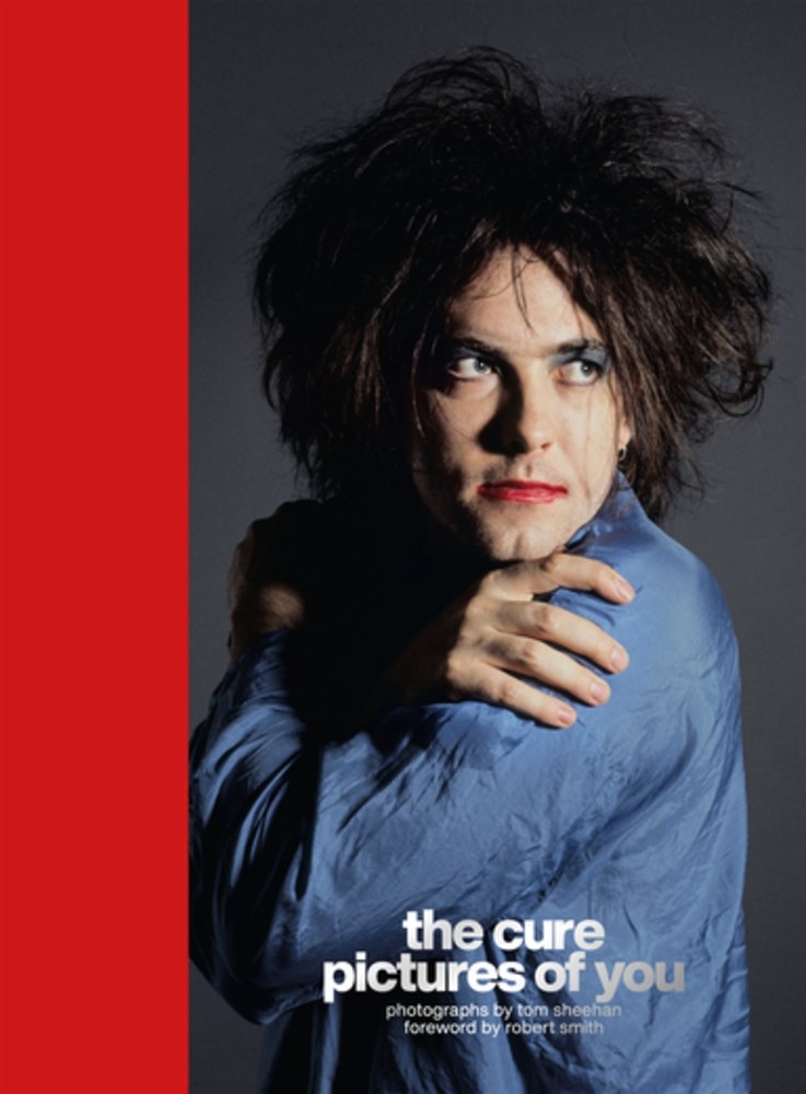 Album artwork for Album artwork for The Cure: Pictures of You by Tom Sheehan, Simon Goddard, Foreword by Robert Smith by The Cure: Pictures of You - Tom Sheehan, Simon Goddard, Foreword by Robert Smith
