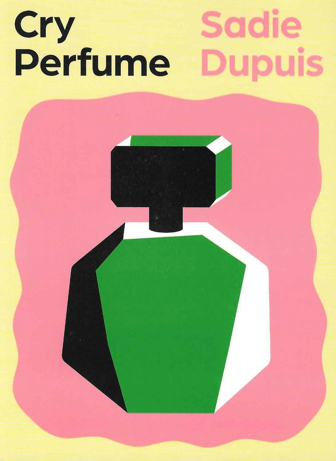 Album artwork for Album artwork for Cry Perfume by Sadie Dupuis by Cry Perfume - Sadie Dupuis