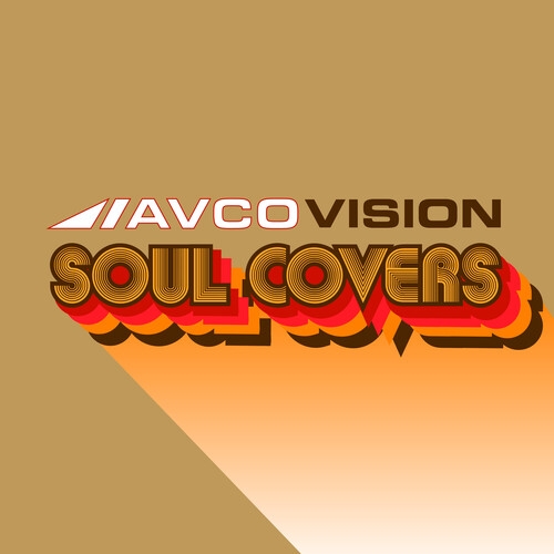 Album artwork for Album artwork for AVCO Vision: Soul Covers by Various Artists by AVCO Vision: Soul Covers - Various Artists