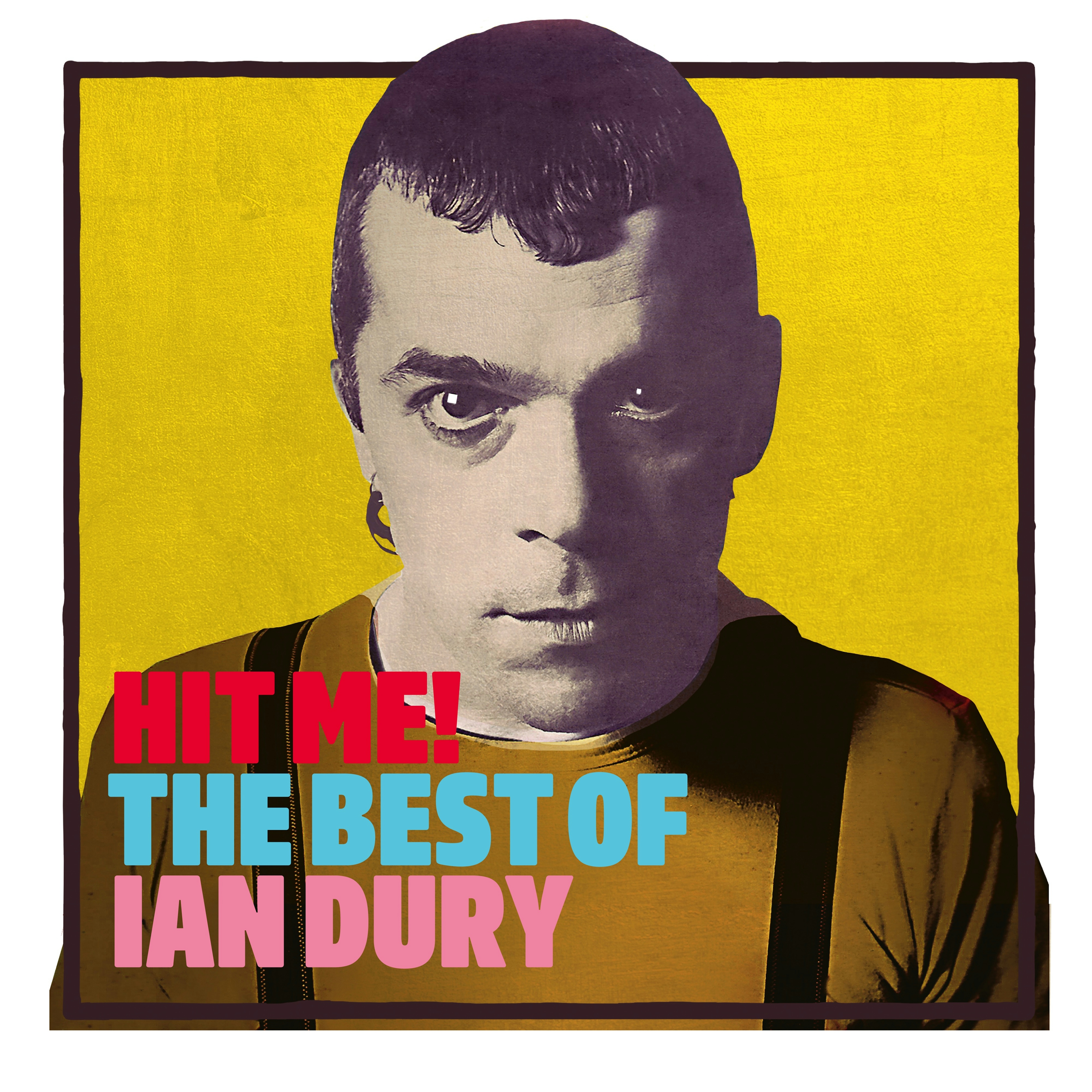 Album artwork for Album artwork for Hit Me! The Best Of Ian Dury by Ian Dury by Hit Me! The Best Of Ian Dury - Ian Dury